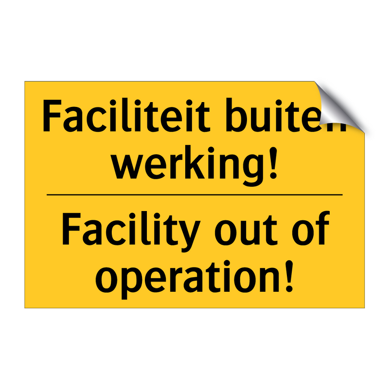 Faciliteit buiten werking! - Facility out of operation!