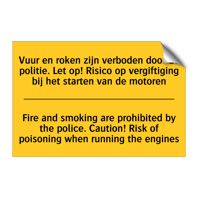 Vuur en roken zijn verboden door /.../ - Fire and smoking are prohibited /.../