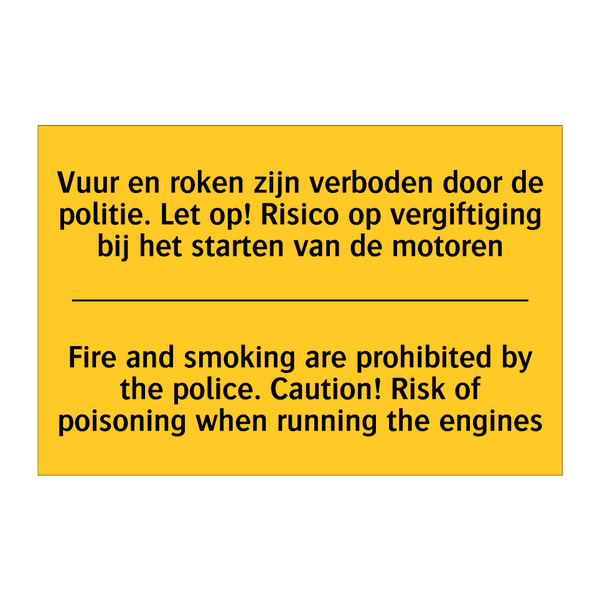 Vuur en roken zijn verboden door /.../ - Fire and smoking are prohibited /.../