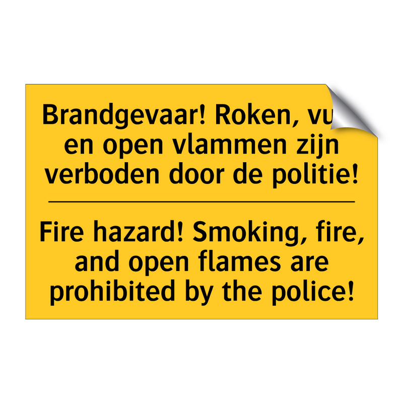 Brandgevaar! Roken, vuur en open /.../ - Fire hazard! Smoking, fire, and /.../