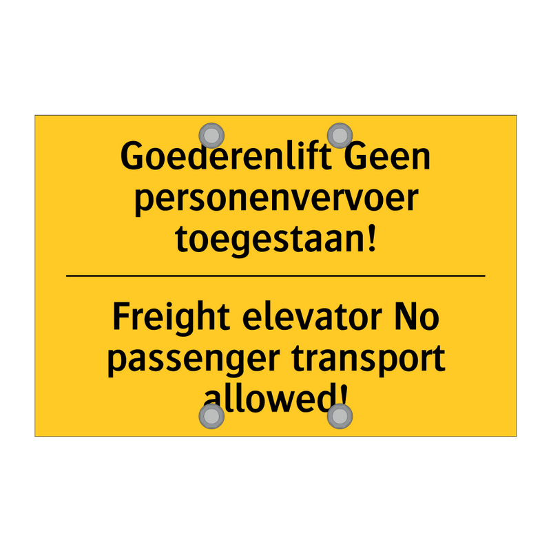 Goederenlift Geen personenvervoer toegestaan! - Freight elevator No passenger transport allowed!