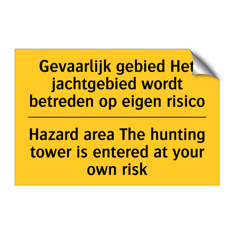 Gevaarlijk gebied Het jachtgebied /.../ - Hazard area The hunting tower /.../