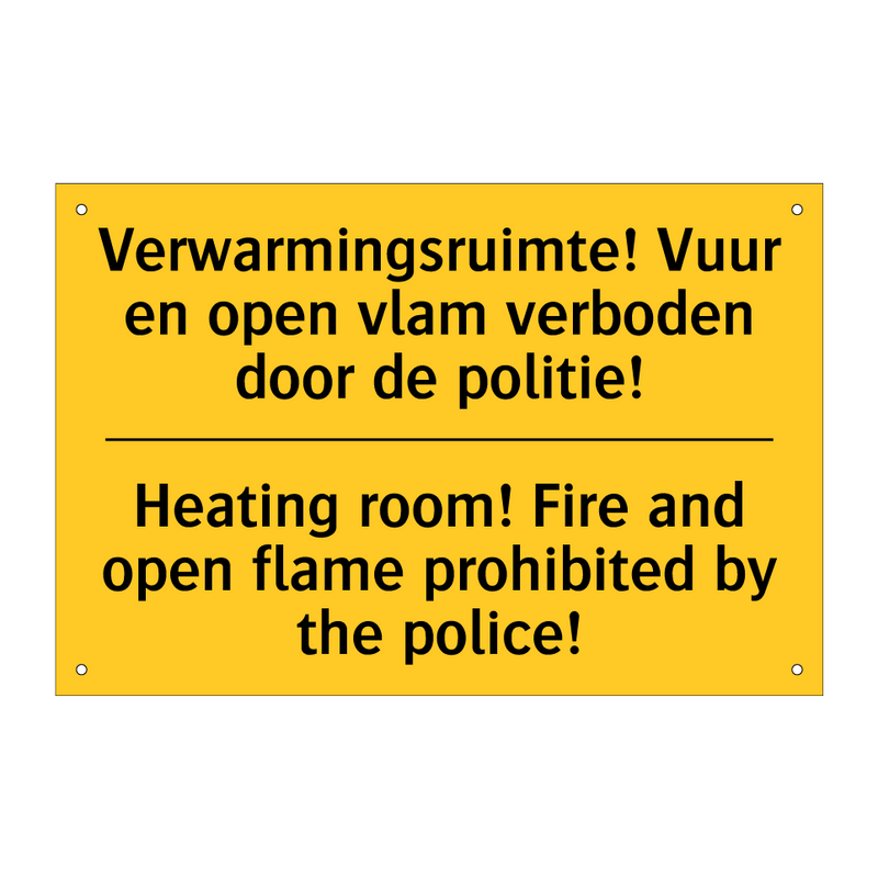 Verwarmingsruimte! Vuur en open /.../ - Heating room! Fire and open flame /.../