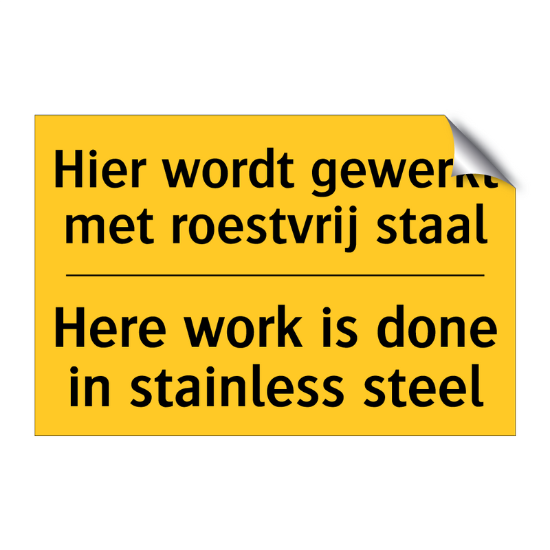 Hier wordt gewerkt met roestvrij staal - Here work is done in stainless steel