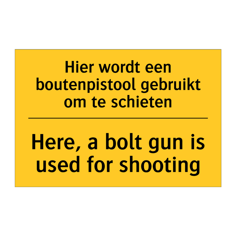 Hier wordt een boutenpistool gebruikt om te schieten - Here, a bolt gun is used for shooting