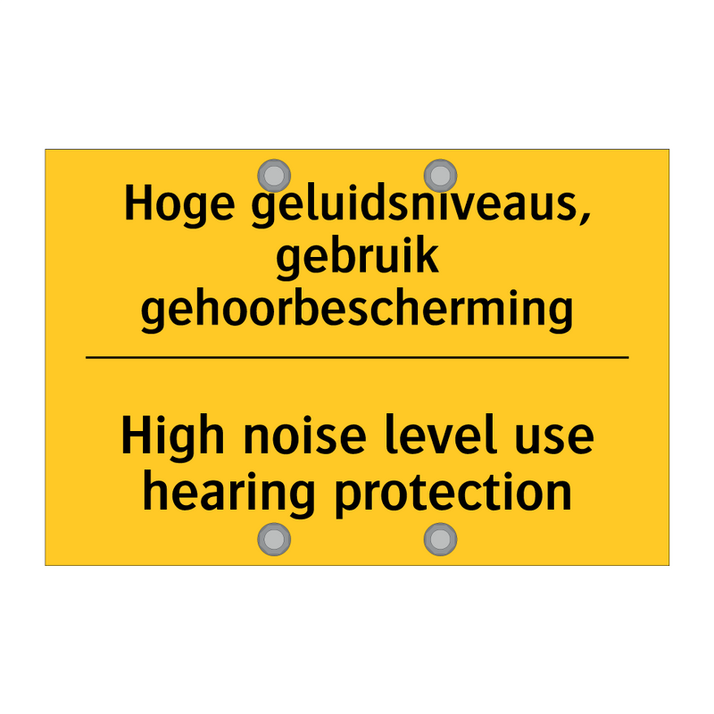 Hoge geluidsniveaus, gebruik gehoorbescherming - High noise level use hearing protection