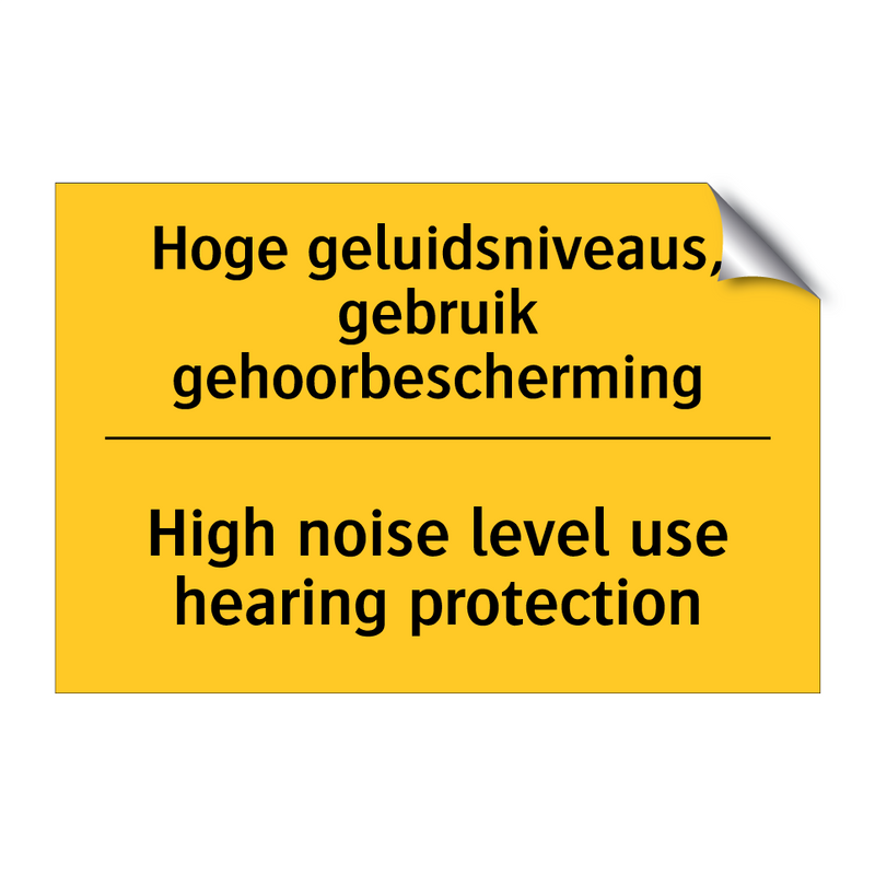 Hoge geluidsniveaus, gebruik gehoorbescherming - High noise level use hearing protection