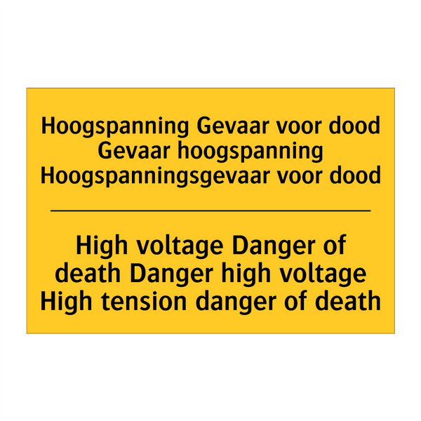 Hoogspanning Gevaar voor dood /.../ - High voltage Danger of death Danger /.../