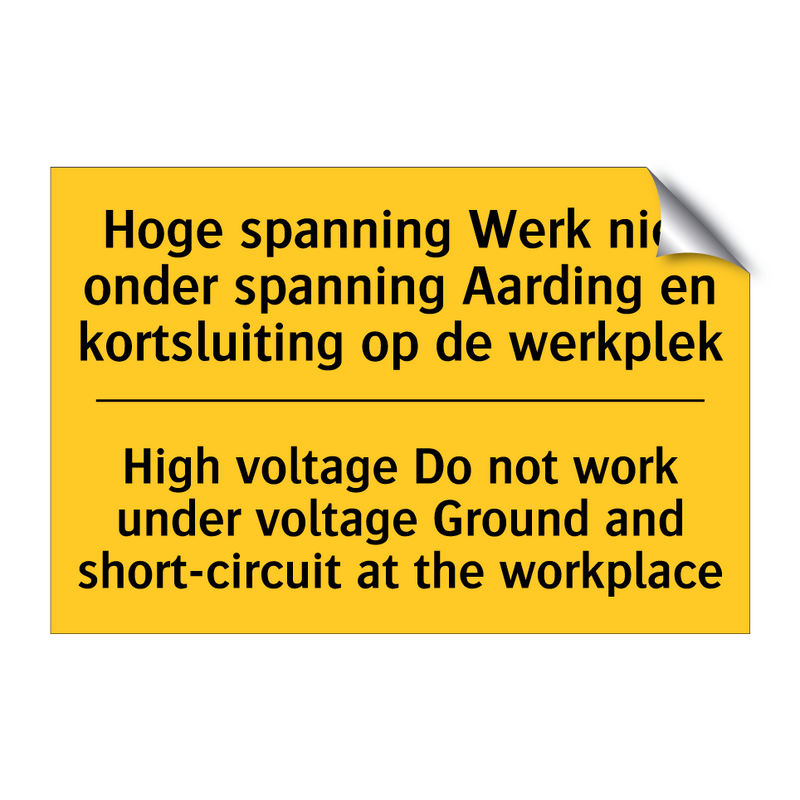 Hoge spanning Werk niet onder /.../ - High voltage Do not work under /.../