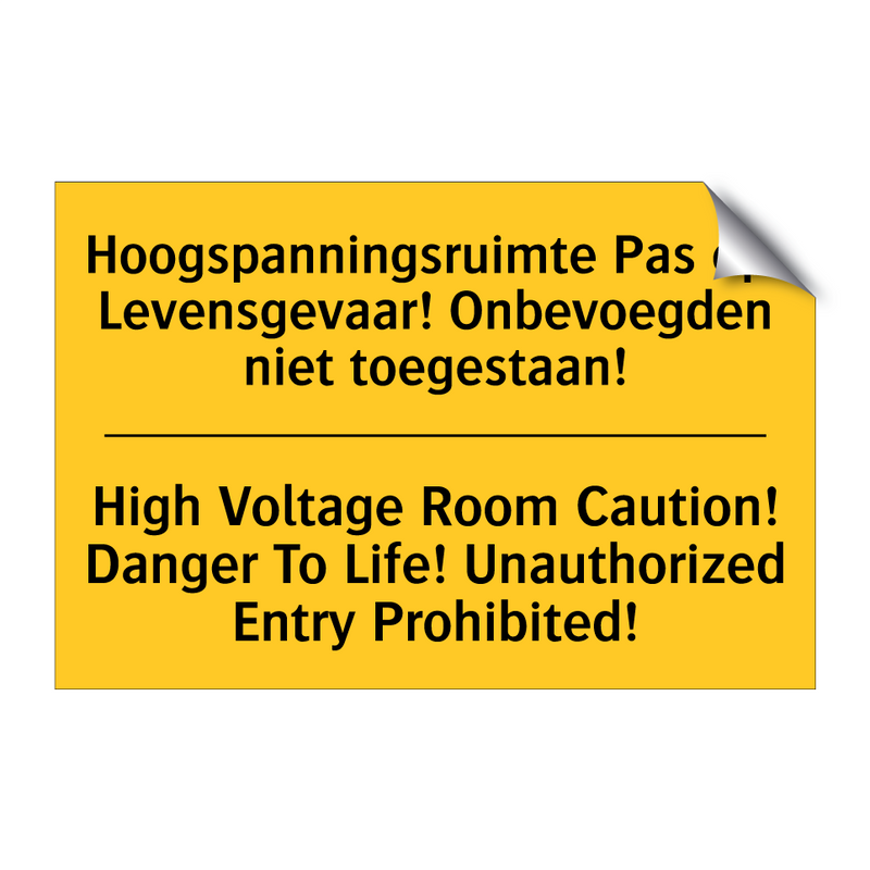 Hoogspanningsruimte Pas op! Levensgevaar! /.../ - High Voltage Room Caution! Danger /.../