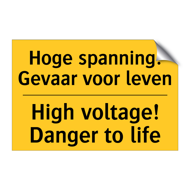 Hoge spanning! Gevaar voor leven - High voltage! Danger to life