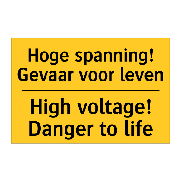 Hoge spanning! Gevaar voor leven - High voltage! Danger to life