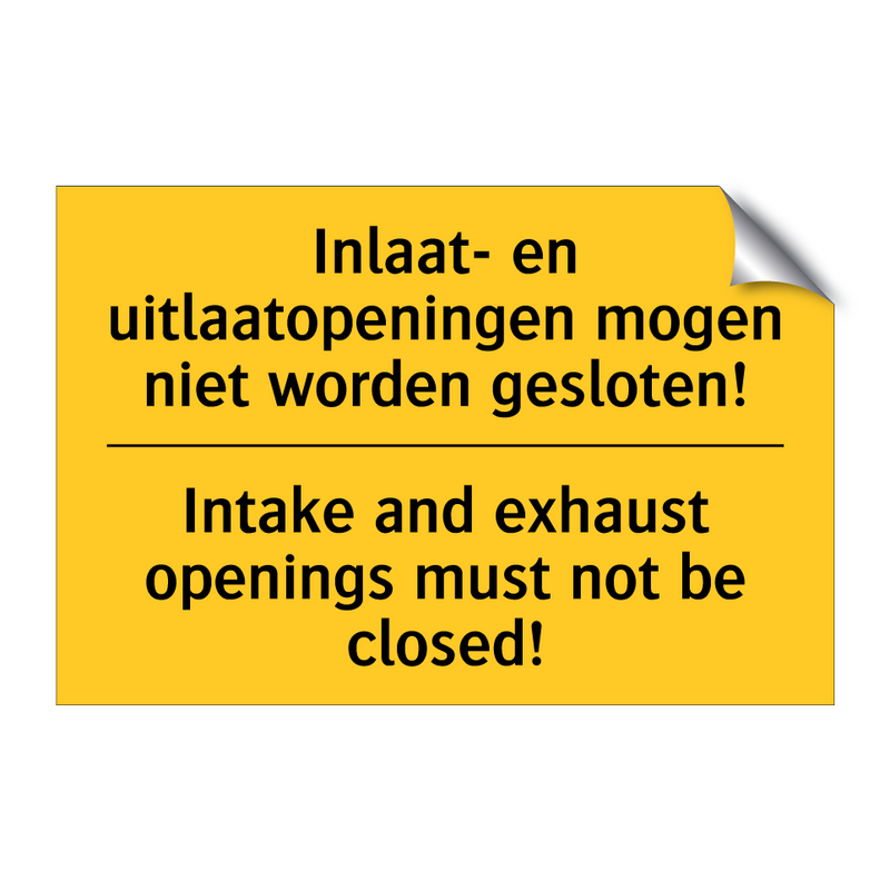 Inlaat- en uitlaatopeningen mogen /.../ - Intake and exhaust openings must /.../