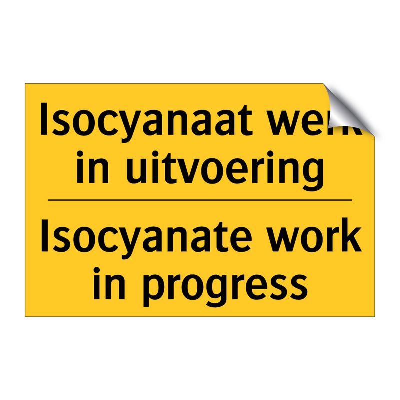 Isocyanaat werk in uitvoering - Isocyanate work in progress