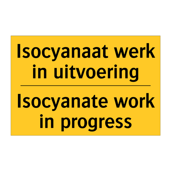 Isocyanaat werk in uitvoering - Isocyanate work in progress