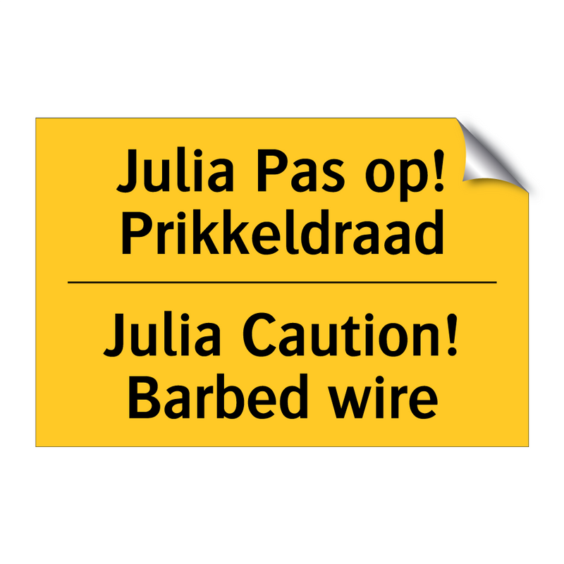 Julia Pas op! Prikkeldraad - Julia Caution! Barbed wire