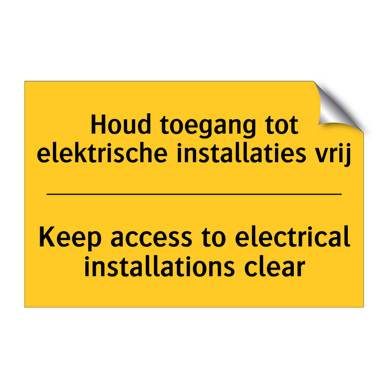 Houd toegang tot elektrische installaties vrij - Keep access to electrical installations clear