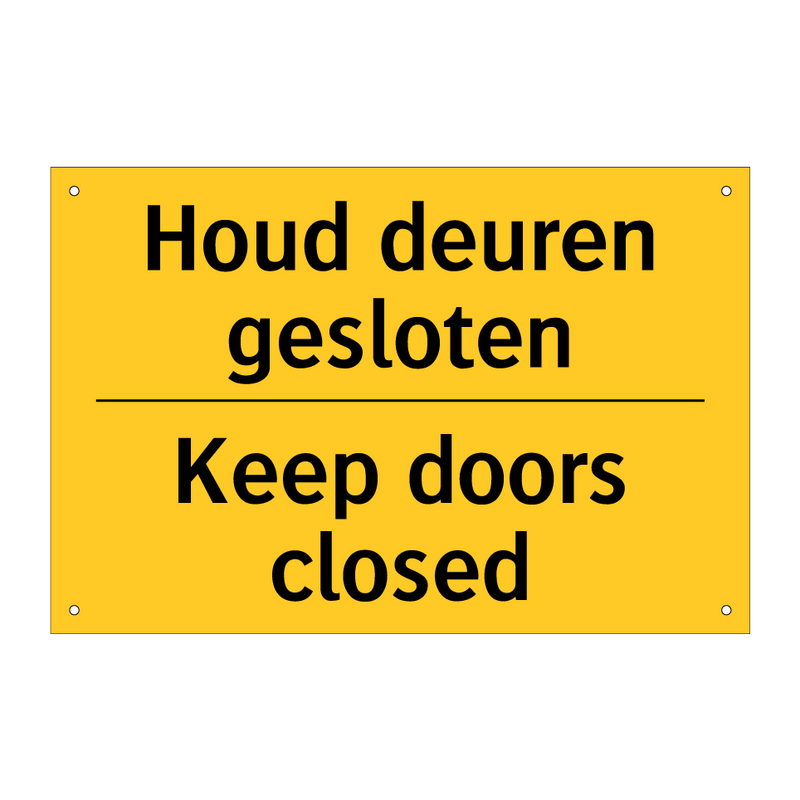 Houd deuren gesloten - Keep doors closed & Houd deuren gesloten - Keep doors closed