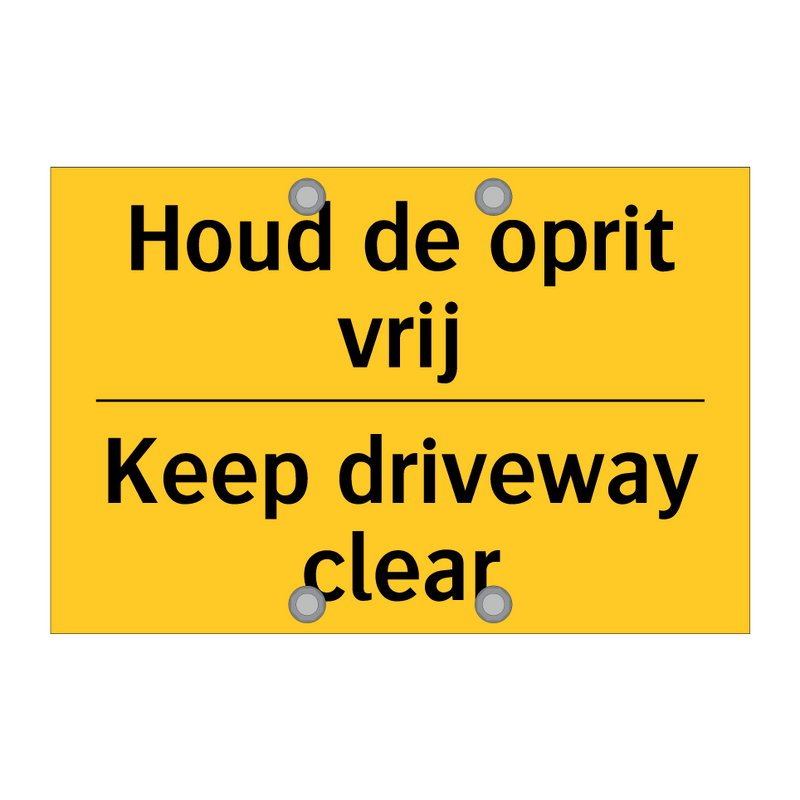 Houd de oprit vrij - Keep driveway clear & Houd de oprit vrij - Keep driveway clear