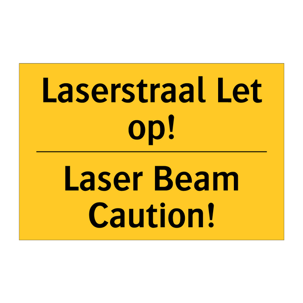 Laserstraal Let op! - Laser Beam Caution! & Laserstraal Let op! - Laser Beam Caution!