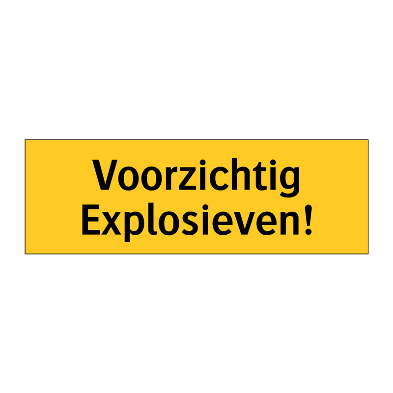 Voorzichtig Explosieven! & Voorzichtig Explosieven! & Voorzichtig Explosieven!