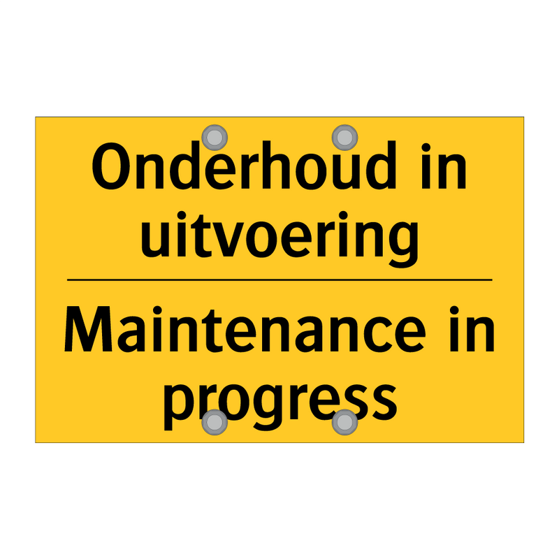 Onderhoud in uitvoering - Maintenance in progress