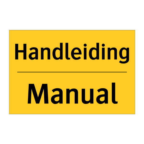 Handleiding - Manual & Handleiding - Manual & Handleiding - Manual & Handleiding - Manual