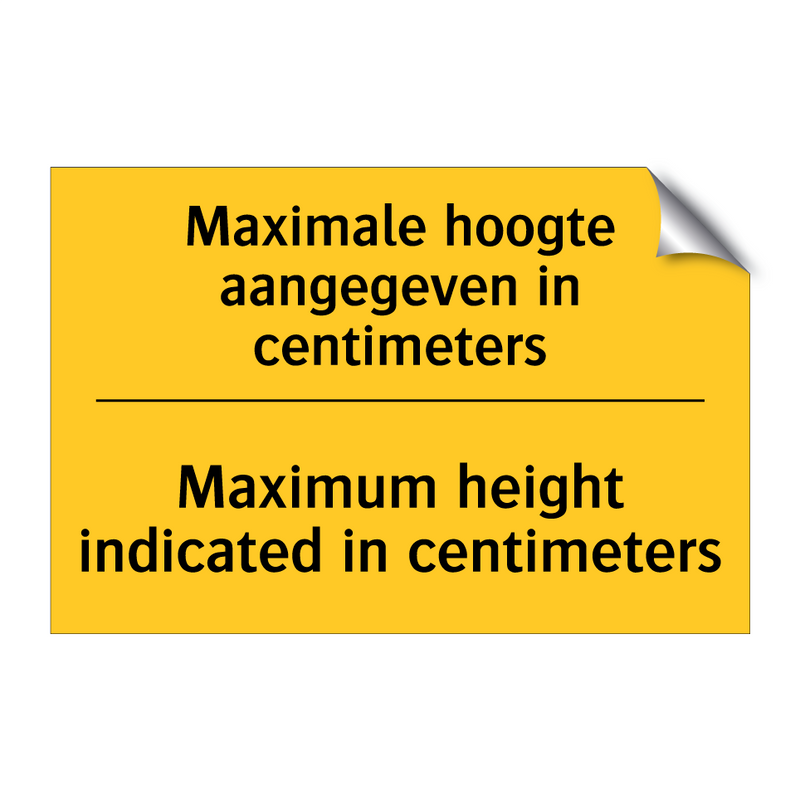 Maximale hoogte aangegeven in centimeters - Maximum height indicated in centimeters