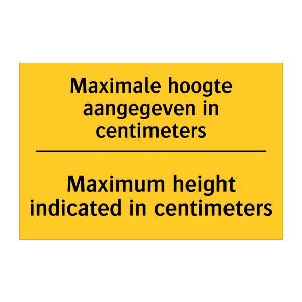 Maximale hoogte aangegeven in centimeters - Maximum height indicated in centimeters