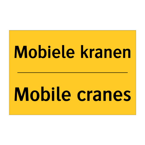 Mobiele kranen - Mobile cranes & Mobiele kranen - Mobile cranes & Mobiele kranen - Mobile cranes