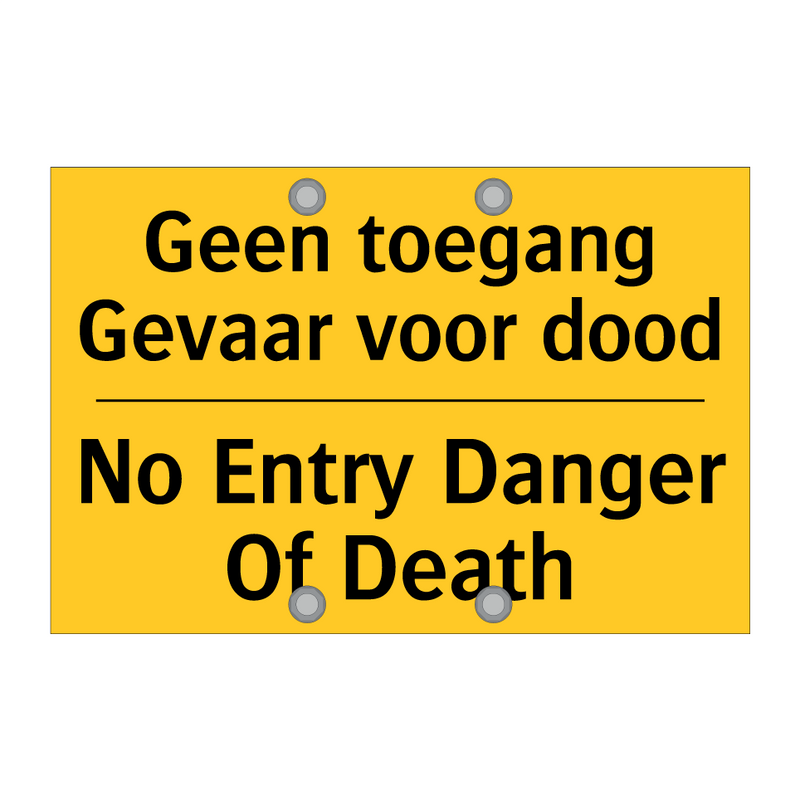 Geen toegang Gevaar voor dood - No Entry Danger Of Death