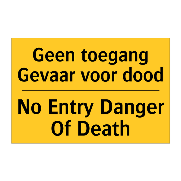 Geen toegang Gevaar voor dood - No Entry Danger Of Death