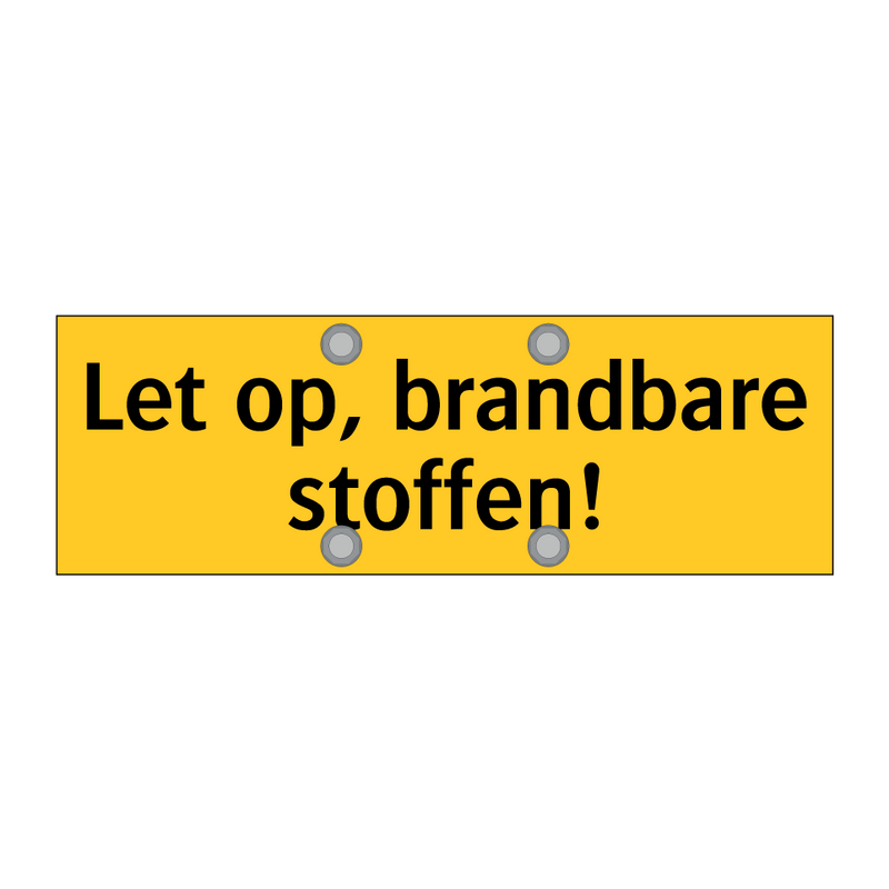 Let op, brandbare stoffen! & Let op, brandbare stoffen! & Let op, brandbare stoffen!