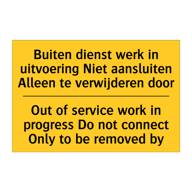 Buiten dienst werk in uitvoering /.../ - Out of service work in progress /.../