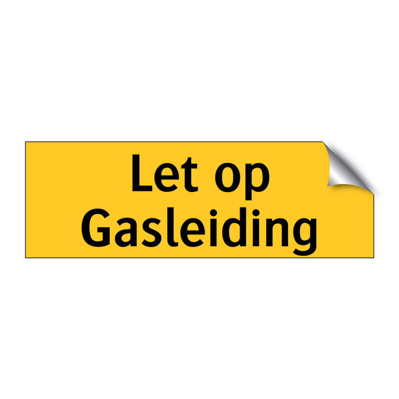 Let op Gasleiding & Let op Gasleiding & Let op Gasleiding & Let op Gasleiding