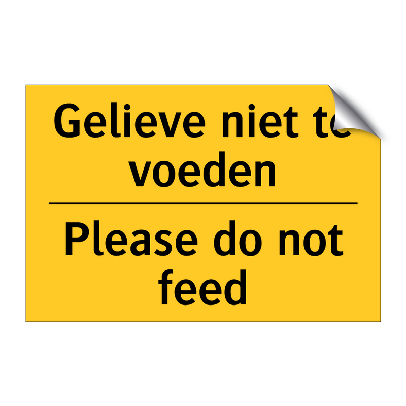 Gelieve niet te voeden - Please do not feed & Gelieve niet te voeden - Please do not feed