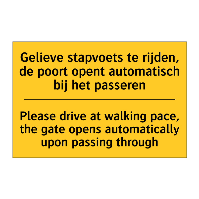 Gelieve stapvoets te rijden, de /.../ - Please drive at walking pace, /.../