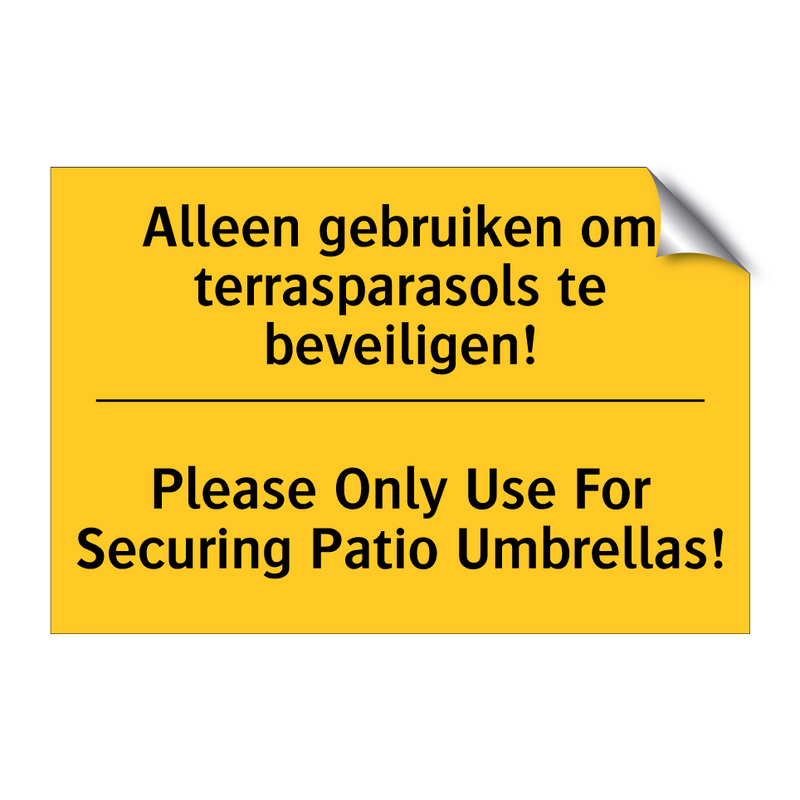 Alleen gebruiken om terrasparasols te beveiligen! - Please Only Use For Securing Patio Umbrellas!