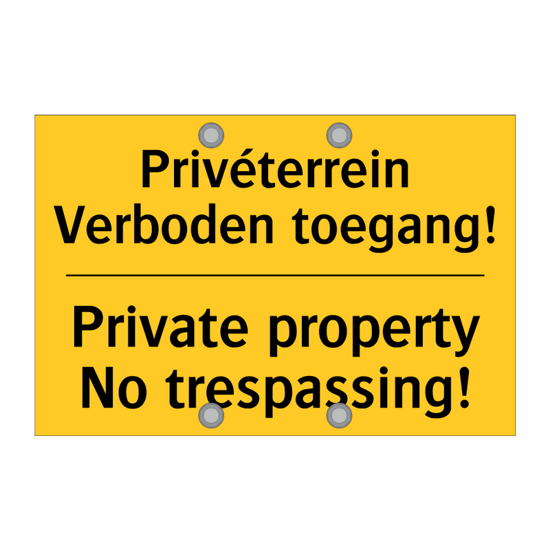 Privéterrein Verboden toegang! - Private property No trespassing!