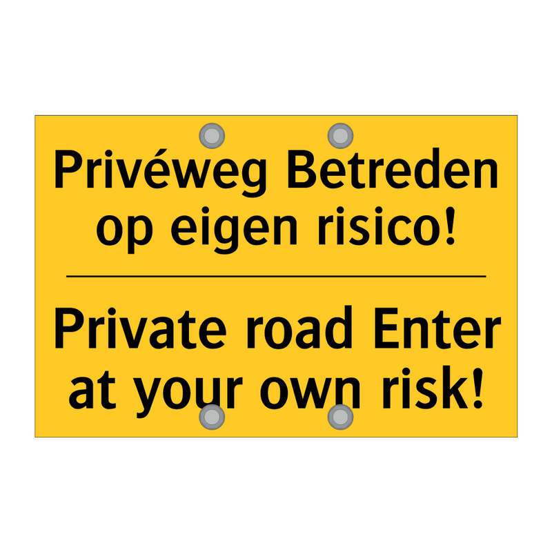 Privéweg Betreden op eigen risico! - Private road Enter at your own risk!