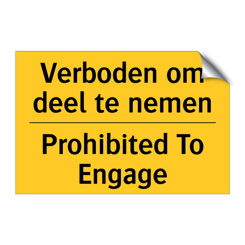 Verboden om deel te nemen - Prohibited To Engage & Verboden om deel te nemen - Prohibited To Engage