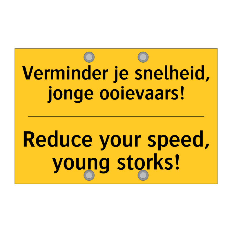 Verminder je snelheid, jonge ooievaars! - Reduce your speed, young storks!