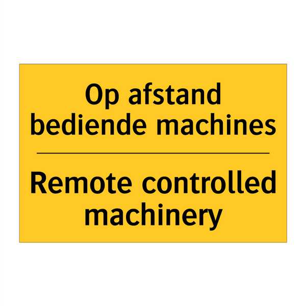 Op afstand bediende machines - Remote controlled machinery