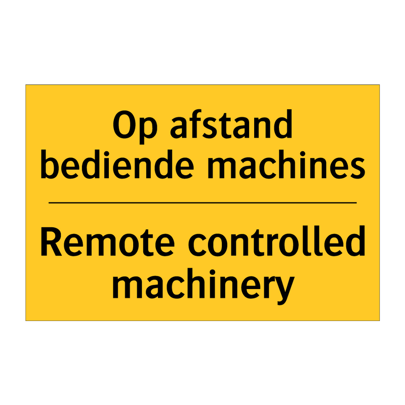 Op afstand bediende machines - Remote controlled machinery