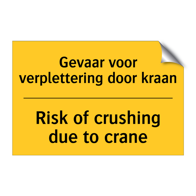 Gevaar voor verplettering door kraan - Risk of crushing due to crane