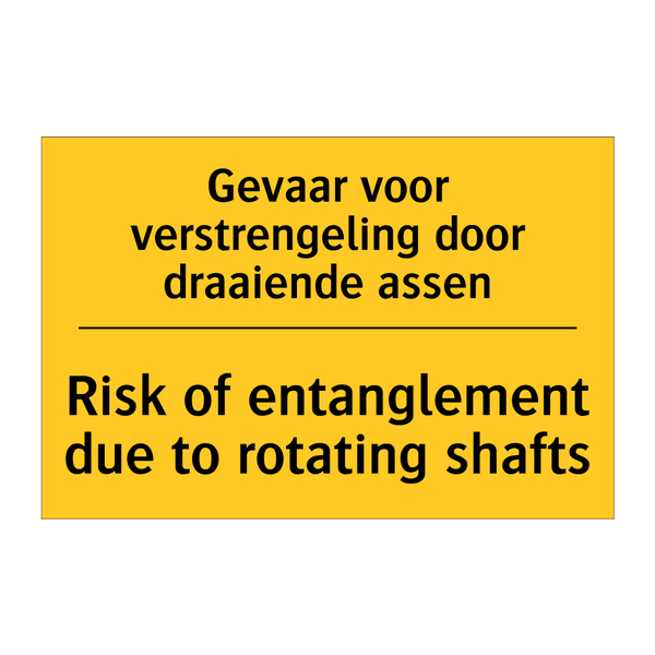 Gevaar voor verstrengeling door draaiende assen - Risk of entanglement due to rotating shafts