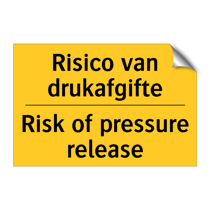 Risico van drukafgifte - Risk of pressure release