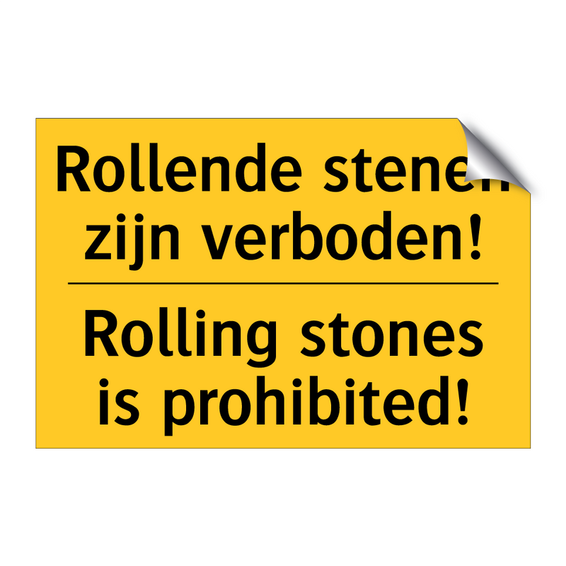 Rollende stenen zijn verboden! - Rolling stones is prohibited!