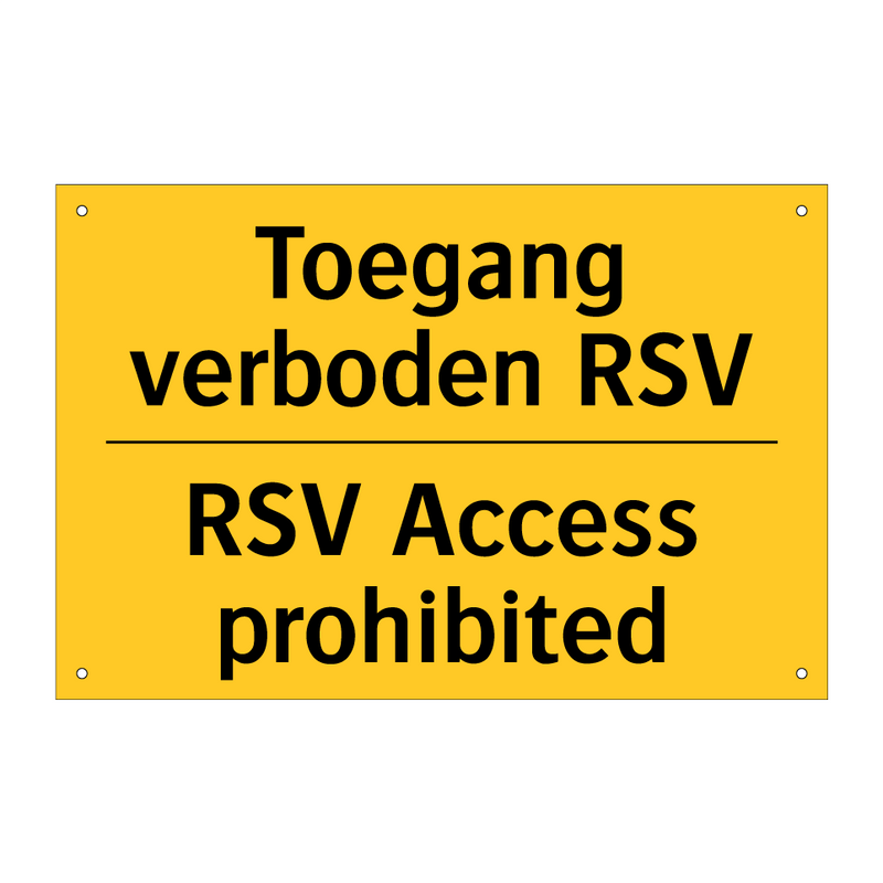 Toegang verboden RSV - RSV Access prohibited & Toegang verboden RSV - RSV Access prohibited