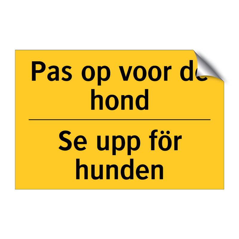 Pas op voor de hond - Se upp för hunden & Pas op voor de hond - Se upp för hunden